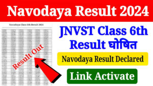 Navodaya Result 2024 Class 6 Available, Direct Link to Check Navodaya Result, JNVST Class 6 Merit List PDF Download